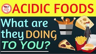 Side Effects of Acidic Food  Acidic Foods to Avoid  Acidic vs Alkaline Food [upl. by Ialokin]