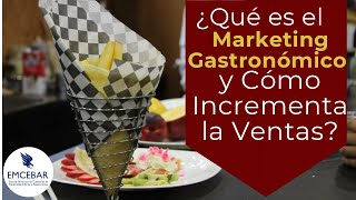 ¿Qué es el Marketing Gastronómico y Cómo Incrementa la Ventas [upl. by Rinaldo]