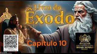 Livro do Êxodo 10 [upl. by Zavras]