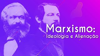 Marxismo Ideologia e Alienação  Brasil Escola [upl. by Arihas863]