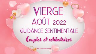 Vierge ♍ Août 2022 💝 Sentimental 💌 Vous sortez de la tourmente du changement Suite favorable 💖⭐ [upl. by Candis239]