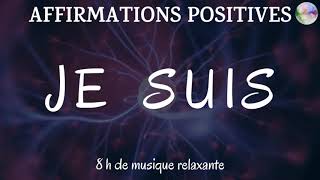 Affirmations positives “JE SUIS”  Attirez le meilleur dans votre vie pendant que vous dormez [upl. by Monteria]