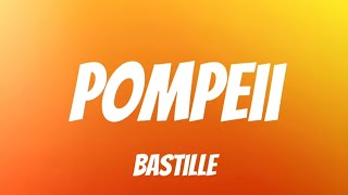 Pompeii  Bastille Lyrics [upl. by Cassaundra]