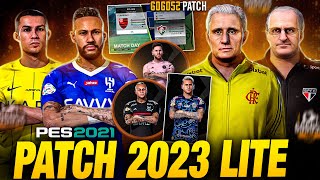 PATCH 2023 LITE VERSÃƒO LEVE PARA PES 2021 NO PC 100 ATUALIZADO ELENCOS UNIFORMES FACES CHUTEIRAS [upl. by Gottuard799]