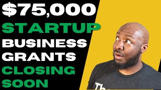 Startup Small Business Grants 75000 In Free Money [upl. by Surazal]