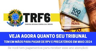 RPV PRECATÓRIOS OU ATRASADOS DO INSS VEJA QUANTO O TRF6 VAI PAGAR EM MAIO DE 2024 [upl. by Welcher]