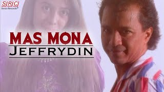 Jeffrydin  Mas Mona Official Music Video [upl. by Fairleigh]