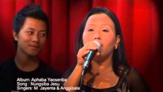 Anggibala amp M Jayenta  Nungshiba Jesu [upl. by Nol]