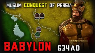 Battle of Babylon 634 AD  AlMuthanna ibn Haritha  Muslim Conquest of Sassanid Empire [upl. by Perce801]