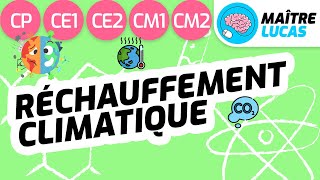 Changement climatique  réchauffement climatique CP  CE1  CE2  CM1  CM2  Sciences  EMC [upl. by Lerrehs904]