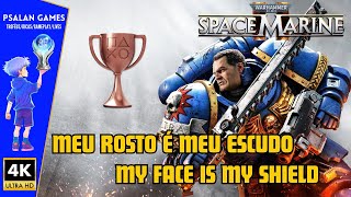 Warhammer 40000 Space Marine 2 TroféuConquista  Meu Rosto é Meu Escudo My Face Is My Shield [upl. by Teryn]