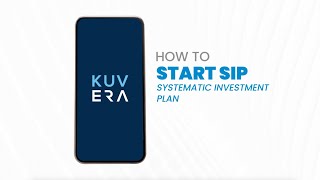 How to  Start a Systematic Investment Plan SIP on Kuvera [upl. by Pruter]