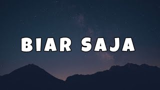 De Meises  Biar Saja Lirik Lagu [upl. by Dabbs]