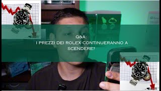 I Rolex continueranno a scendere di prezzo Quanto incide la lucidatura sul valore di un orologio [upl. by Nalani]