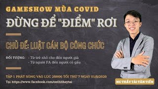 GAMESHOW ĐỪNG ĐỂ quotĐIỂM RƠIquot CHỦ ĐỀ LUẬT CÁN BỘ CÔNG CHỨC [upl. by Nizam661]