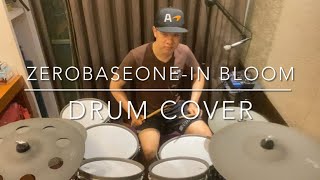 ZEROBASEONE【In Bloom】Drum cover [upl. by Airdnekal]