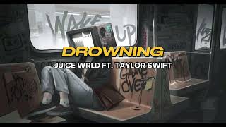 Juice wrld  Drowning ftTaylor Swift lyrics [upl. by Lonier]