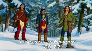 LENFER BLANC  Le Dernier des Mohicans ép 22  VF [upl. by Sivet]