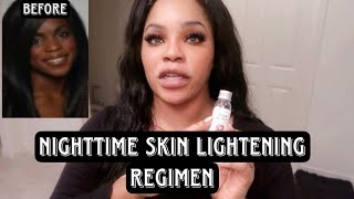 MY NIGHT TIME SKIN LIGHTENING REGIMEN [upl. by Goodman]