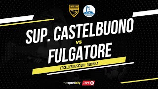 Supergiovane Castelbuono  Fulgatore LIVE  Eccellenza Sicilia  Diretta Calcio [upl. by Cranford]