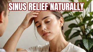 How to Relieve Sinus Pressure 9 Natural Home Remedies [upl. by Hiltner]