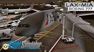 Los Angeles ✈ Miami  American Airlines Boeing 777300ER  A MSFS Flight Video Experience [upl. by Eeliram]