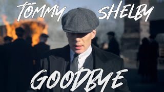 Goodbye  Tommy Shelby [upl. by Retla181]