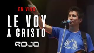 ROJO  LE VOY A CRISTO En vivo [upl. by Adda]