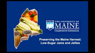 Preserving the Maine Harvest LowSugar Jams and Jellies [upl. by Meghann]