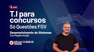 TI para concursos Só questões FGV  Desenvolvimento de Sistemas com Rogério Araújo [upl. by Nona687]