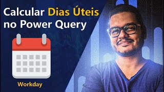 PowerQuery  Número de Dias Úteis [upl. by Conn]