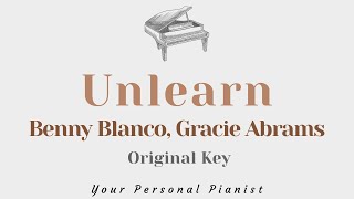 Unlearn  Gracie Abrams amp Benny Blanco Original Key Karaoke  Piano Instrumental Cover [upl. by Sansone]