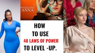 Inventing Anna Netflix How Anna Delvey Used 48 laws of power to Level Up [upl. by Odnanref100]