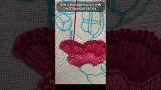 How to embroider a roof with BUTTONHOLE STITCH [upl. by Annad171]