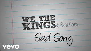 We The Kings  Sad Song Lyric Video ft Elena Coats [upl. by Pouncey685]