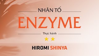 Sách nói Nhân Tố Enzyme 2 Thực Hành  Chương 1  Hiromi Shinya [upl. by Esinel5]