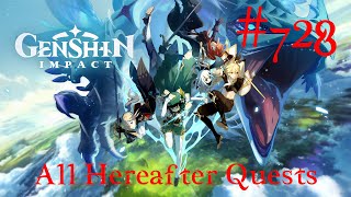 Genshin Impact Walkthrough Part 728  All Hereafter Quests No Commentary [upl. by Wassyngton91]