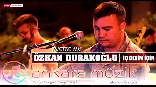 Özkan Durakoğlu 2020  İÇ BENİM İÇİN  NETTE İLK  CANLI PERFORMANS  SÜPER KALİTELİ SES [upl. by Hanikas]