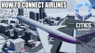 How to Make an International Airport in Cities Skylines 2  Airport Airlines Connection [upl. by Nylarej488]