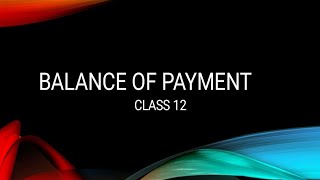 BALANCE OF PAYMENT [upl. by Schacker819]