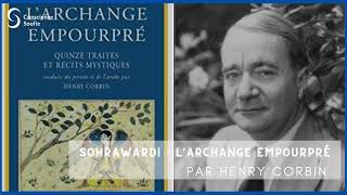 Sohrawardi  LArchange empourpré par Henry Corbin [upl. by Nojed29]