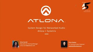 Atlona  Symetrix Webinar Systems Design for Networked Audio [upl. by Ratna562]