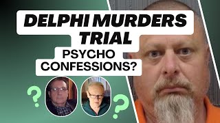 Delphi Murders Trial Richard Allen Psycho Confessions [upl. by Orozco]