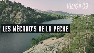 Les MECANOS de la PÊCHE  VLOG39 [upl. by Ardnasyl]