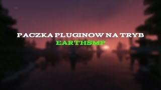 PACZKA PLUGINÓW NA TWÓJ SERWER EARTHSMP 1 16 1 20x [upl. by Litta29]