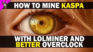 How to mine KASPA with BETTER overclock settings on LOLMINER [upl. by Vanhomrigh]