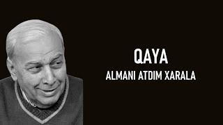 Qaya  Almanı Atdım Xarala lyrics [upl. by Anilocin]