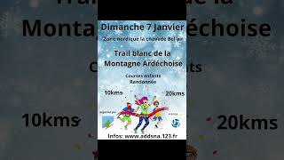 Agenda trail  Trail Blanc de la Montagne Ardéchoise [upl. by Naahs]