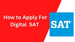 How to Apply for Digital SAT  DIGITAL SAT 2023 IS HERE College Board [upl. by Franci]