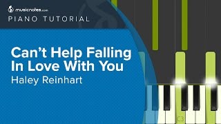 Cant Help Falling In Love With You  Haley Reinhart  Piano Tutorial cover [upl. by Haleemak]